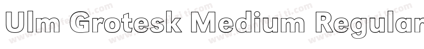 Ulm Grotesk Medium Regular字体转换